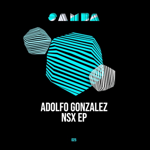 Adolfo Gonzalez - NSX EP [SAMBA025]